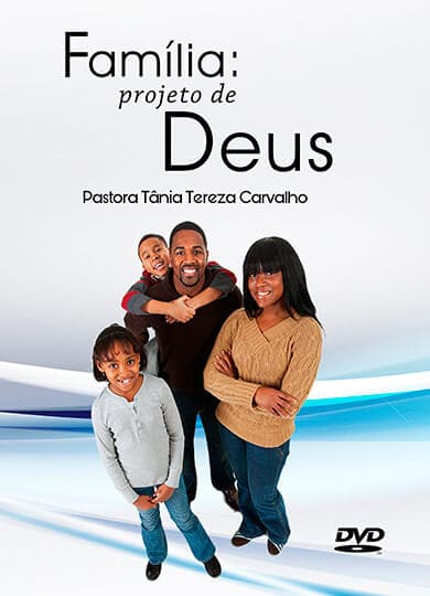 FAMÍLIA, PROJETO DE DEUS