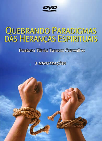 QUEBRANDO OS PARADIGMAS SOBRE HERANÇAS ESPIRITUAIS I, II e III - DVD Triplo